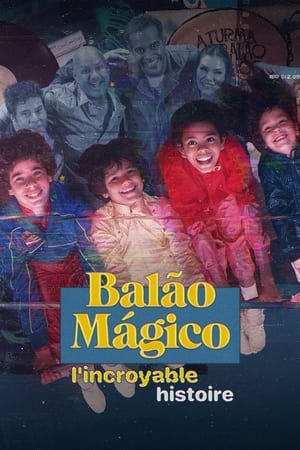 Balão Mágico : l'incroyable histoire saison 1