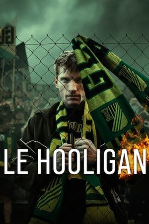 Regarder Le Hooligan en Streaming