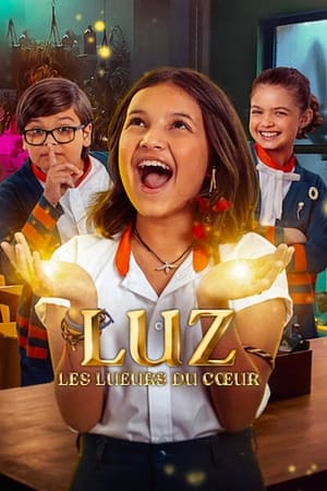 Luz : Les lueurs du cœur