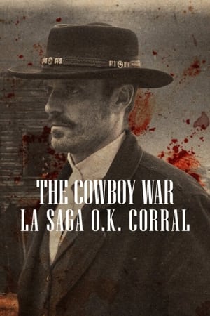 The Cowboy War : La saga O.K. Corral